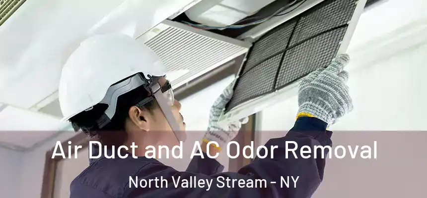  Air Duct and AC Odor Removal North Valley Stream - NY