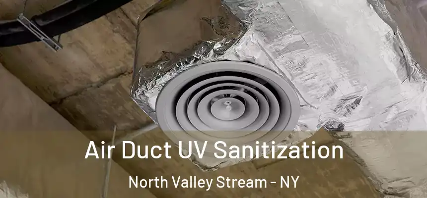 Air Duct UV Sanitization North Valley Stream - NY