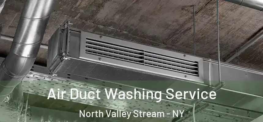 Air Duct Washing Service North Valley Stream - NY