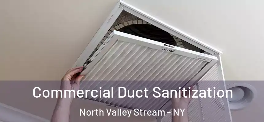 Commercial Duct Sanitization North Valley Stream - NY
